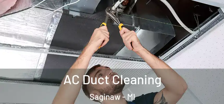  AC Duct Cleaning Saginaw - MI
