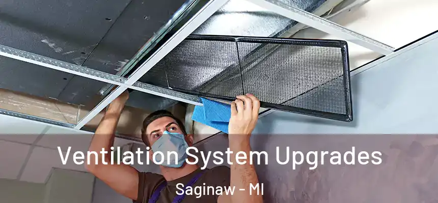 Ventilation System Upgrades Saginaw - MI